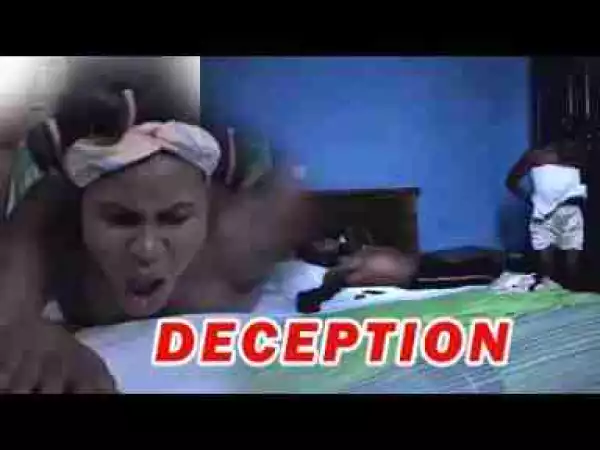 Video: Lates Nollywood Movies ::: DECEPTION